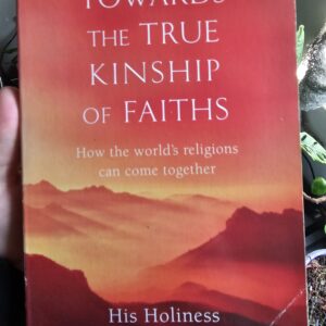 Towards The True Kinship Of Faith Book