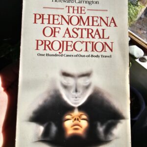The Phenomena of Astral Projection Book