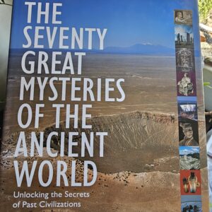 The Seventy Great Mysteries Of The Ancient World Book