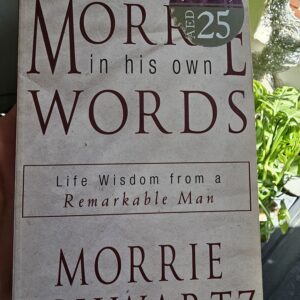 Morrie In His Own Words Book
