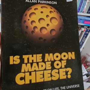 Is The Moon Made Of Cheese Book