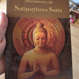 Discourses On Satipatthana Sutta Book