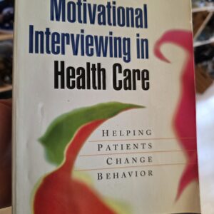 Motivational Interviewing In Health Care Book