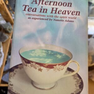 Afternoon Tea In Heaven Book- Nanette Adams