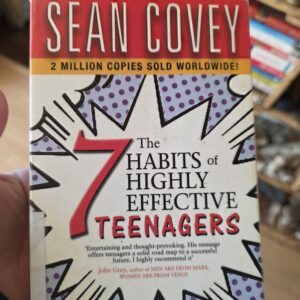 The Seven Habits of Highly Effective Teenagers Book- Sean Covey