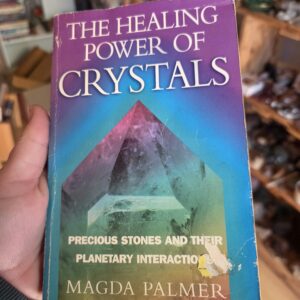 The Healing Power of Crystals Book- Magda Palmer