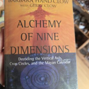 Alchemy Of Nine Dimensions Book- Barbara Hand Clow