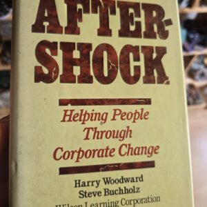After-Shock- Helping People With Corporate Change Book- Harry Woodward