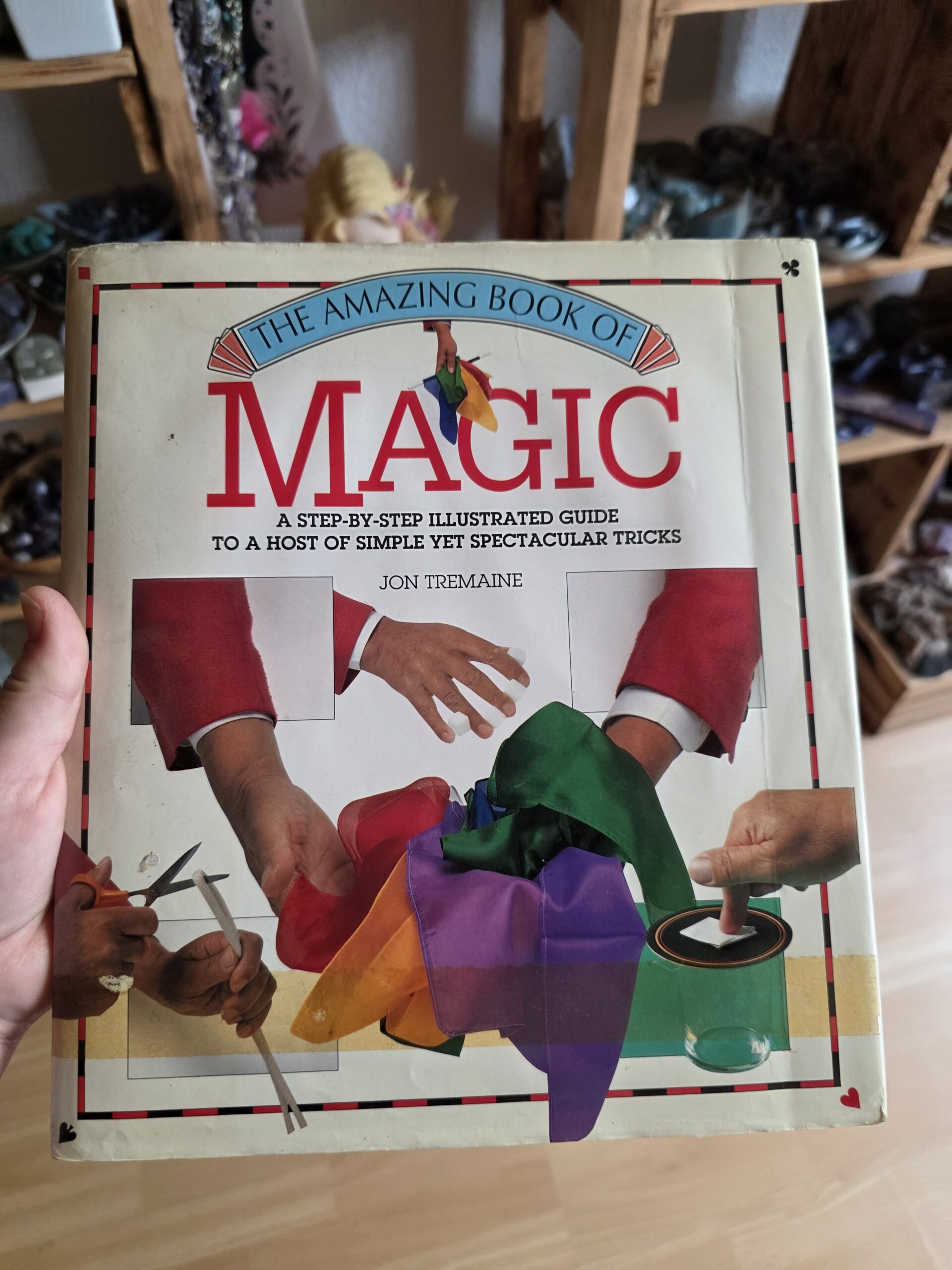 The Amazing Book of Magic- Jon Tremaine